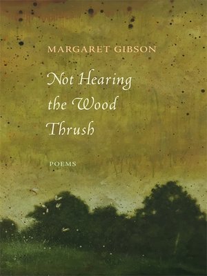 cover image of Not Hearing the Wood Thrush
